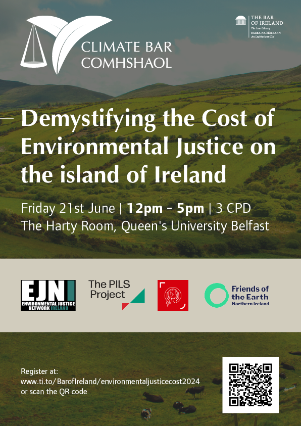 The image is a poster advertising the conference. The event's title (Demystifying the Cost of Environmental Justice on the island of Ireland) appears in large white font across the centre of the image, superimposed on top of a green background, featuring rolling fields of grass.